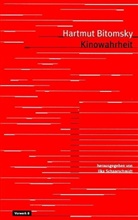 Hartmut Bitomsky, Ilka Schaarschmidt - Kinowahrheit