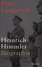 Peter Longerich - Heinrich Himmler