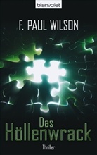 F. P. Wilson, F. Paul Wilson - Das Höllenwrack