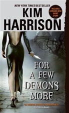 Kim Harrison - For a Few Demons More