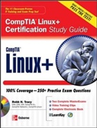 Robb H. Tracy - CompTIA Linux+ Certification Study Guide