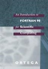 James M. Ortega - Introduction to Fortran 90 for Scientific Computing