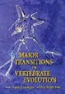 Jason S. Sues Anderson, Jason S Anderson, Jason S. Anderson, Hans-Dieter Sues - Major Transitions in Vertebrate Evolution
