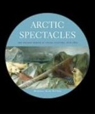 Russell A. Potter, Russell Alan Potter - Arctic Spectacles