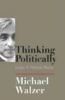 Michael Walzer, Michael (Professor of Social Science Walzer, Walzer Michael, David Miller - Thinking Politically