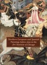 Ilse Hecht, Susan Frances Jones, Richard G. Mann, Richard G. Jones Mann, Judith Berg Sobre, Martha Wolff... - Northern European Spanish Paintings Before 1600 in Art Institute of