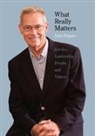 John Pepper, Pepper John - What Really Matters