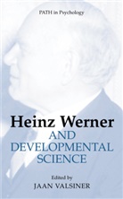 Jaa Valsiner, Jaan Valsiner - Heinz Werner and Developmental Science