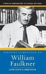 John Anderson, John Dennis Anderson - Student Companion to William Faulkner