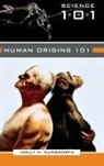Holly Dunsworth, Holly M. Dunsworth, Dunsworth Holly M. - Human Origins 101