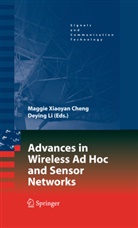 Maggie Xiaoyan Cheng, Li, Li, D. Li, Deying Li, Maggi Xiaoyan Cheng... - Advances in Wireless Ad Hoc and Sensor Networks
