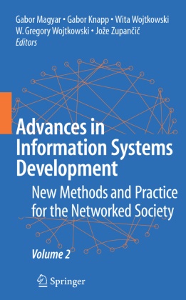 Gabo Knapp, Gabor Knapp, Gabor Magyar, Gabor Maygar, Gregory Wojtkowski, … - Advances in Information Systems Development.Vol.2 New Methods and Practice for the Networked Society