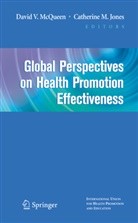 JONES, Jones, Catherine Jones, David McQueen, David V. McQueen, Davi V McQueen... - Global Perspectives on Health Promotion Effectiveness