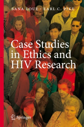 C Pike,  C Pike, San Loue, Sana Loue, E. C. Pike, Earl C Pike... - Case Studies in Ethics and HIV Research