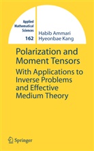 Habi Ammari, Habib Ammari, Kang Hyeonbae, Hyeonbae Kang - Polarization and Moment Tensors