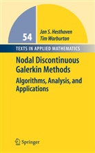 Hesthave, Jan Hesthaven, Jan S Hesthaven, Jan S. Hesthaven, Warburton, Tim Warburton - Nodal Discontinuous Galerkin Methods