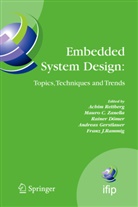 Rainer Domer, Rainer Domer et al, Andreas Gerstlauer, Franz Rammig, Achim Rettberg, Maur Zanella... - Embedded System Design: Topics, Techniques and Trends