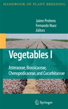 Nuez, Nuez, Fernando Nuez, Jamie Prohens, Jaime Prohens-Tomas, Jaim Prohens-Tomás... - Vegetables I. Vol.1