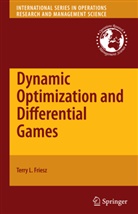 T. L. Friesz, Terry L Friesz, Terry L. Friesz - Dynamic Optimization and Differential Games