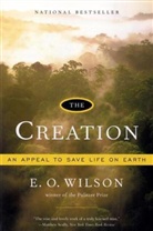 E. O. Wilson, E.O. Wilson, Edward Wilson, Edward O Wilson, Edward O. Wilson, Edward O. (Harvard University) Wilson... - The Creation