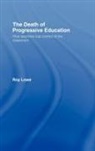 Roy Lowe, Roy (Institute of Education Lowe, Lowe Roy - Death of Progressive Education
