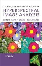 Paul Geladi, Hans Grahn, Hans (Karolinska Institute Grahn, Hans Geladi Grahn, Hf Grahn, GRAHN HANS GELADI PAUL... - Techniques and Applications of Hyperspectral Image Analysis