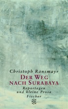 Christoph Ransmayr - Der Weg nach Surabaya