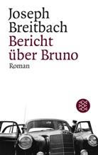 Joseph Breitbach - Bericht über Bruno