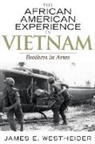 James E. Westheider, James Edward Westheider, Nina Mjagkij, Jacqueline M. Moore - African American Experience in Vietnam