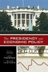 Chris J Dolan, Chris J. Dolan, Chris J. Frendreis Dolan, Chris J./ Frendreis Dolan, Dolan Chris J., John Frendreis... - Presidency and Economic Policy
