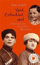 Sioma Zubicky - Spiel, Zirkuskind, spiel