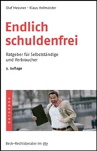 Hofmeister, Klaus Hofmeister, Messne, Olaf Messner, Guido Stephan - Endlich schuldenfrei