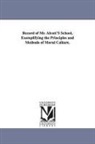 Elizabeth Palmer Peabody, Elizabeth Palmer [. Peabody - Record of Mr. Alcott's School, Exemplifying the Principles and Methods of Moral Culture