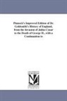 Oliver Goldsmith - Pinnock's Improved Edition of Dr. Goldsmith's History of England, from the Invasion of Julius Cusar to the Death of George II., with a Continuation to
