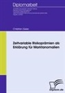 Christian Geier - Zeitvariable Risikoprämien als Erklärung für Marktanomalien