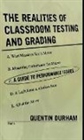 Quentin Durham - Realities of Classroom Testing and Grading