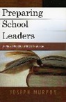 Joseph Murphy - Preparing School Leaders
