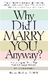 Barbara Bartlein - Why Did I Marry You Anyway?