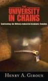 Henry A. Giroux, Giroux Henry A. - The University in Chains