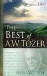 A W Tozer, A. W. Tozer, Warren W. Wiersbe - The Best of A. W. Tozer Book Two