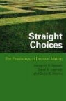 David A. Lagnado, Ben Shanks Newell, Benjamin R. Newell, Benjamin R. Lagnado Newell, NEWELL BEN SHANKS DAVID LAGNADO, David R. Shanks - Straight Choices