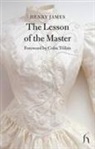 Henry James, Henry Toibin James, Colm Toibin - The Lesson of the Master