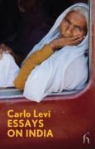 Carlo Levi - Essays on India