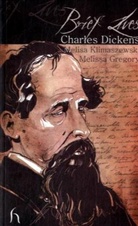 Melissa V. Gregory, Melissa Valiska Gregory, Melissa Valiska Klimaszewski Gregory, Melisa Klimaszewski, Melissa Valiska Gregory - Brief Lives: Charles Dickens