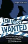 Peter Bleksley - Ten Most Wanted