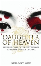 Nigel Cawthorne - Daughter of Heaven