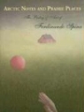 Ferdinando Spina, Ferdinando Spina - Arctic Notes and Prairie Places