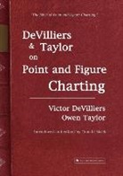 Victor Devilliers, Victor Taylor Devilliers, Owen Taylor - Devilliers and Taylor on Point and Figure Charting