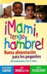 Jean Brunelli, Jeanne Warren Lindsay, Jeanne Warren/ Brunelli Lindsay, Sally McCullough - Mami, tengo hambre!/ Mommy, I'm Hungry!