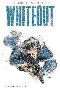 Greg Rucka, Steve Lieber, Greg Rucka, Steve Lieber - Melt Whiteout: The Definitive Edition